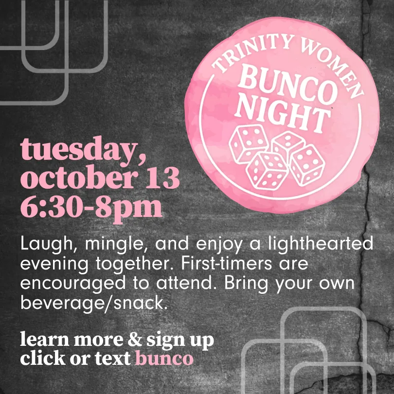 Trinity Women Bunco Night, Tuesday October 13